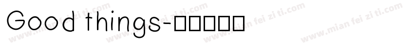 Good things字体转换